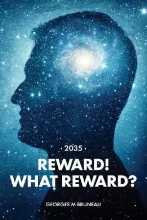 2035 - Reward! What Reward?