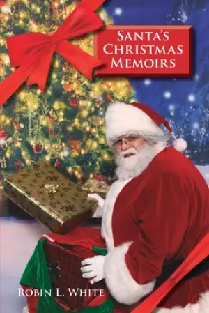 Santa's Christmas Memoirs : Volume 1