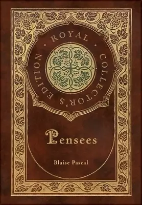 Pensees (Royal Collector's Edition) (Case Laminate Hardcover with Jacket)