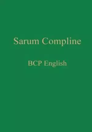 Sarum Compline: BCP English