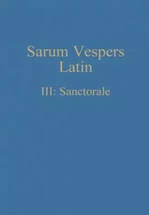 Sarum Vespers Latin Iii