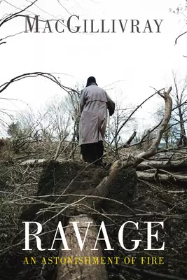 Ravage: An Astonishment of Fire