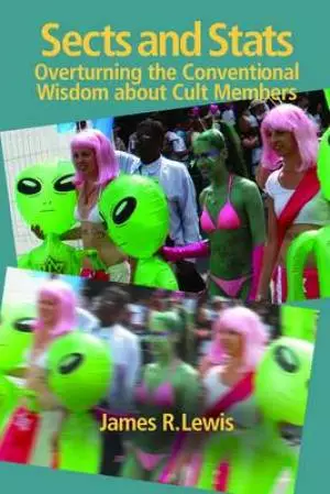 Sects and STATS: Overturning the Conventional Wisdom about Cult Members