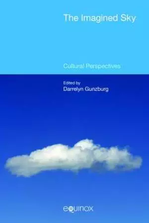 The Imagined Sky: Cultural Perspectives