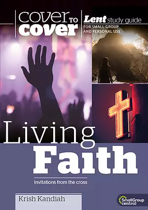 Cover to Cover Lent: Living Faith