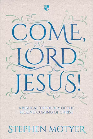 Come, Lord Jesus!