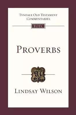 Proverbs: Tyndale Old Testament Commentaries