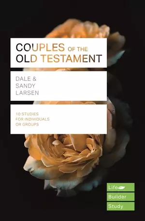 Couples of the Old Testament (Lifebuilder Study Guides)