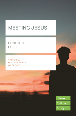 Lifebuilder Bible Study: Meeting Jesus