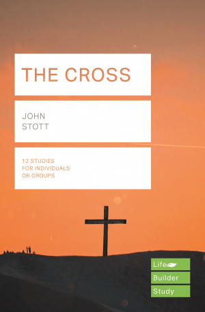 Lifebuilder Bible Study: The Cross