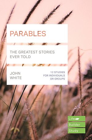 Lifebuilder Bible Study: Parables