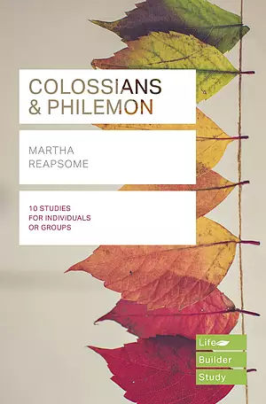 Lifebuilder Bible Study: Colossians & Philemon
