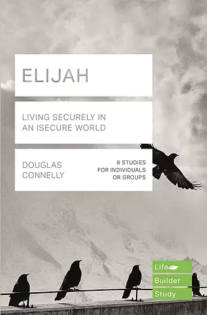 Lifebuilder Bible Study: Elijah