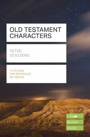 Lifebuilder Bible Study: Old Testament Characters