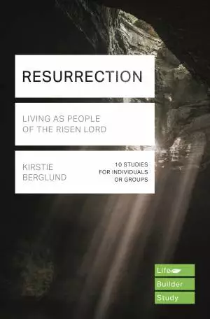 Lifebuilder Bible Study: Resurrection