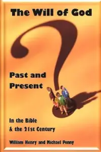 The Will of God: Past and Present