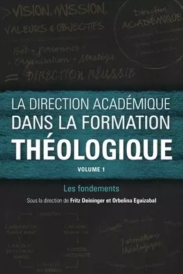 La Direction Académique Dans La Formation Théologique