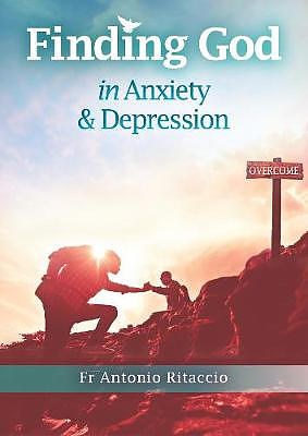 Finding God in Anxiety and Depression