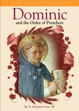 Saint Dominic and the Order of Preachers