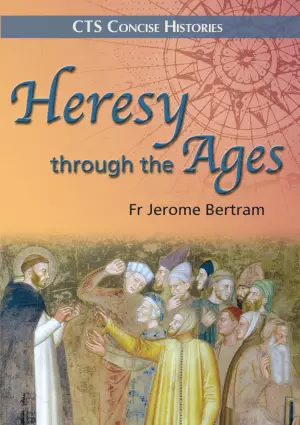 Heresy through the ages