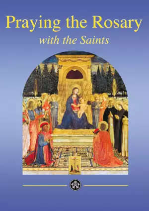 Praying the Rosary with the Saints