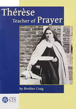 Thérèse - Teacher of Prayer