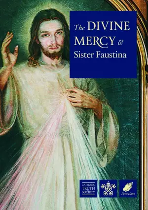 Divine Mercy and Sister Faustina