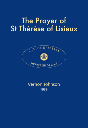 Prayer of St Thérèse of Lisieux