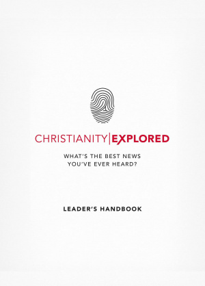 Christianity Explored Leader's Handbook