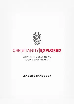 Christianity Explored Leader's Handbook