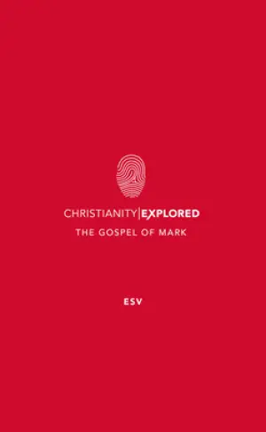 Christianity Explored: Mark's Gospel (ESV): Pack of 20