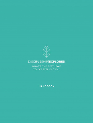 Discipleship Explored Handbook