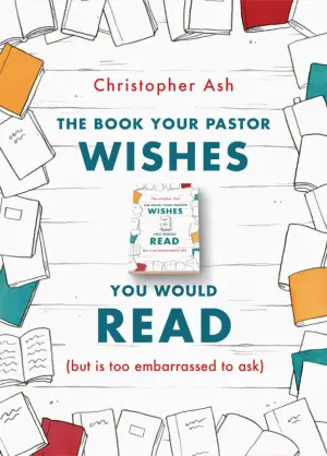 Cover of The Book Your Pastor Wishes You Would Read