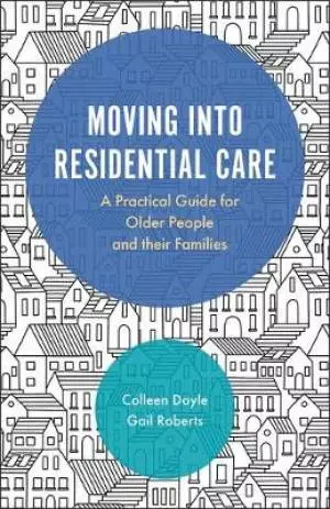 Moving Into Residential Care