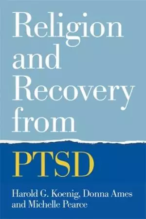 Religion and Recovery from Ptsd
