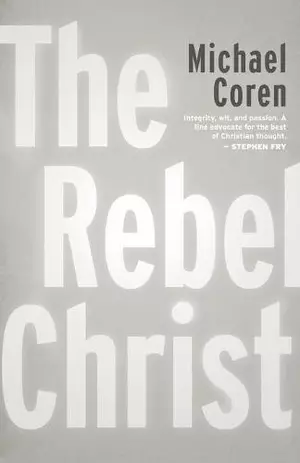 The Rebel Christ