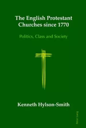 The English Protestant Churches Since 1770