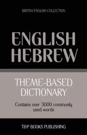 Theme-based dictionary British English-Hebrew - 3000 words