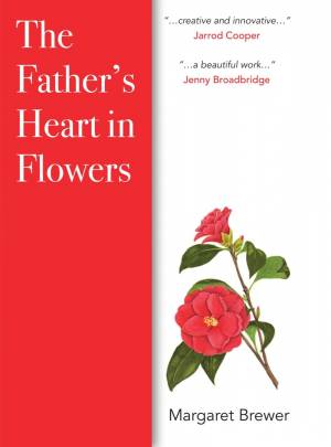 The Father's Heart In Flowers