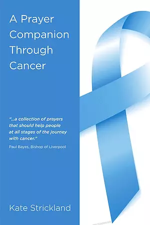 Prayer Companion Through Cancer, A