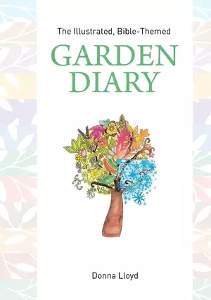 The Illustrated Bible-Themed Garden Diary