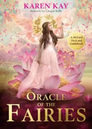 The Oracle of the Fairies: A 44-Card Deck and Guidebook