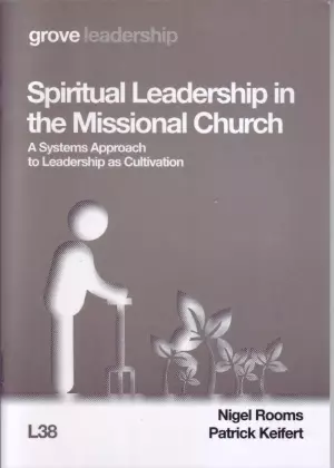 Spiritual Leadership in the Missional Church