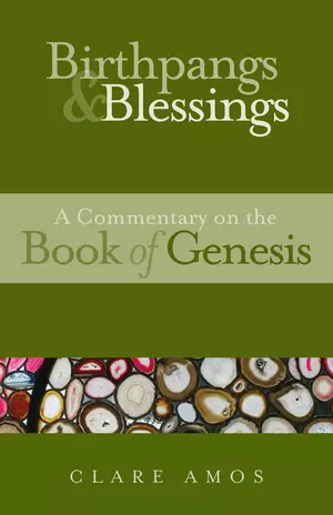 Birthpangs and Blessings: A Commentary on the Book of Genesis