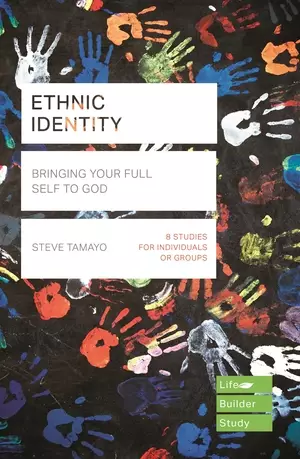 Ethnic Identity (Lifebuilder Bible Studies)
