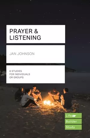 Lifebuilder Bible Studies: Prayer and Listening