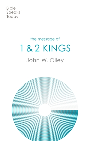 Bible Speaks Today: The Message of 1 & 2 Kings