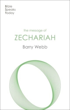Bible Speaks Today: Message of Zechariah