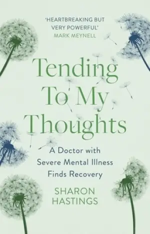 Cover of Tending To My Thoughts