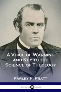 A Voice of Warning and Key to the Science of Theology